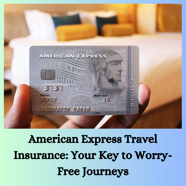 American Express Travel Insurance