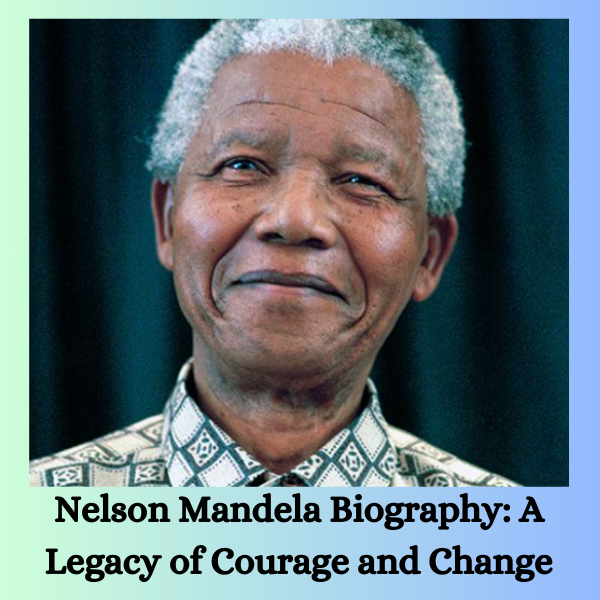Nelson Mandela Biography